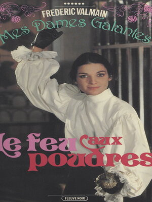 cover image of Mes dames galantes (6). Le feu aux poudres